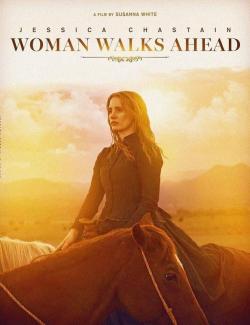 ,   / Woman Walks Ahead (2017) HD 720 (RU, ENG)
